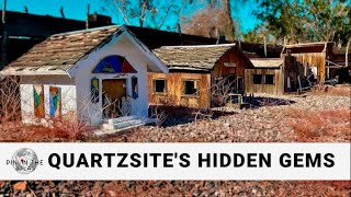 HIDDEN GEMS IN QUARTZSITE - ARIZONA - IT’S NOT ALL ABOUT THE ROCKS!