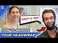 How to remove your headwrap