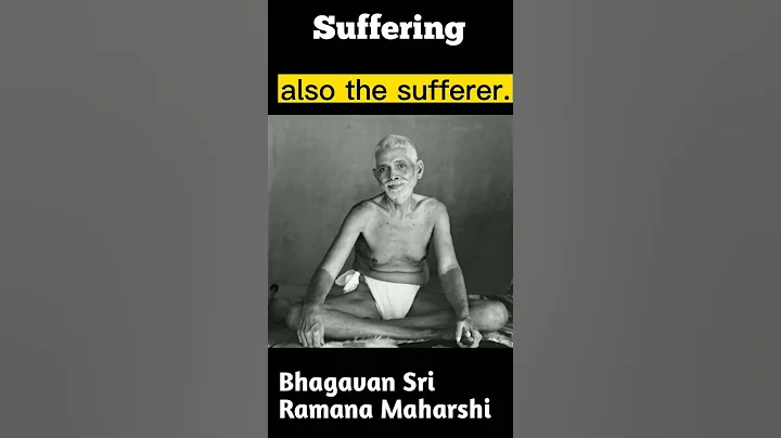 The Truth About Suffering by Ramana Maharishi