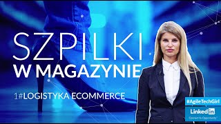 Szpilki w Magazynie #01 - Logistyka Ecommerce | #AgileTechGirl on Linkedin by Europa Systems 862 views 2 years ago 7 minutes, 2 seconds