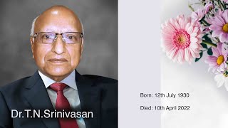 Celebrated moments of Dr.T. N. Srinivasan - Born 12th July 1930 - Died 10th April 2022.