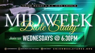 Union Wesley AME Zion Church Wednesday Bible Study