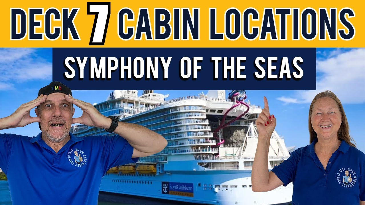 Symphony Of The Seas Cabin Deck 7 | Tall Man's Cruise Adventures