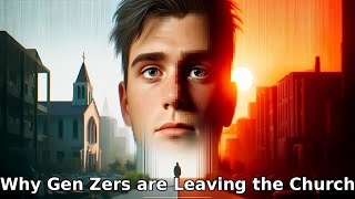 2 Reasons Why Gen Zers are leaving the church #whychurch