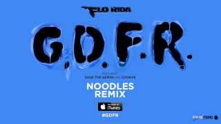 Flo Rida – GDFR (Noodles Remix) | Electro | тнєяєνσlυтιση