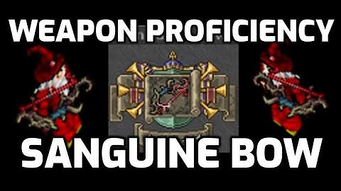 Weapon Proficiency: Sanguine Bow