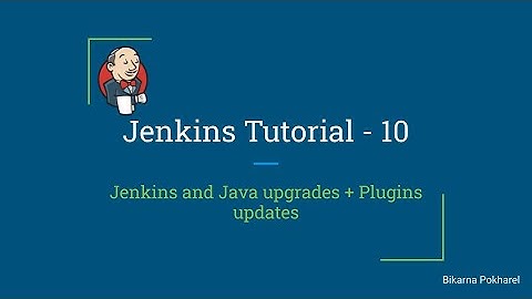 Jenkins Tutorial 10 - Upgrade Jenkins and Java + Update Plugins