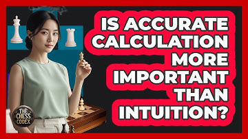 Is Accurate Calculation More Important Than Intuition?