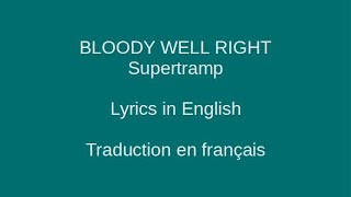 BLOODY WELL RIGHT - Supertramp - Lyrics & Traduction en français