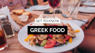 Get to Know, Traditional Greek Food