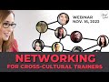 Networking for Cross Cultural Trainers | Second Meeting of the Cross-Cultural Trainers Network