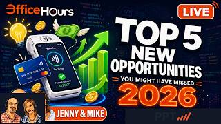 Top 5 New Opportunities You Might Have Missed in 2026 | Office Hours with Jenny & Mike