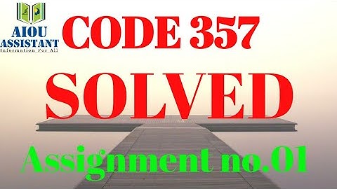 aiou solved Assignment Autumn 2020 || code 357 Assignment no.01