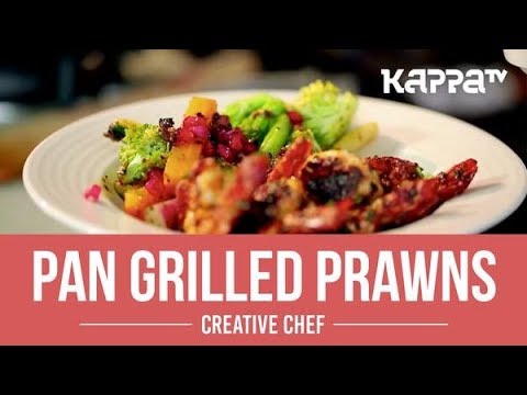 kappa tv songs whatsapp status Pan Grilled Prawns - Creative Chef - Kappa TV