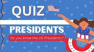 Presidential Knowledge Challenge: Test Your IQ with This Presidents Quiz!