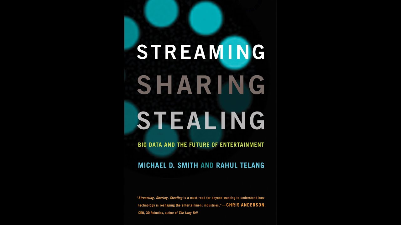 Quot Streaming Sharing Stealing Big Data And The Future Of