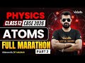 Atoms | Full Marathon Part 2 | Physics | Class 12 CBSE 2026 🔥Shimon Sir