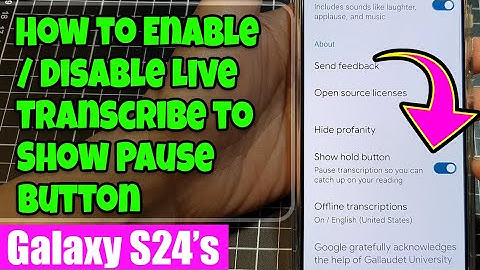 Galaxy S24 Live Transcribe Tip: Enable/Disable Pause & Catch Up on Captions (Hidden Feature!) ⏸️