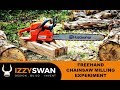 FREEHAND CHAINSAW MILLING EXPERIMENT