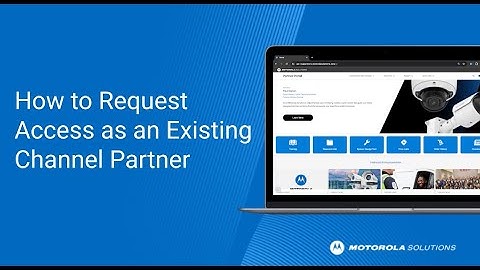 How to Request Access as an Existing Channel Partner