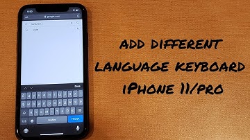 iPhone 11- how to add a different language keyboard