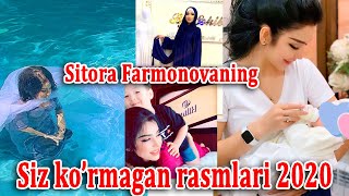 Sitora Farmonovanig siz ko'rmagan rasmlari 2020