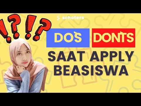 DO`S & DON`TS SAAT APPLY BEASISWA KE LUAR NEGERI