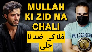God | Mullah ki Zid na Chali