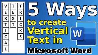 5 Easy Ways to create vertical text in Microsoft Word