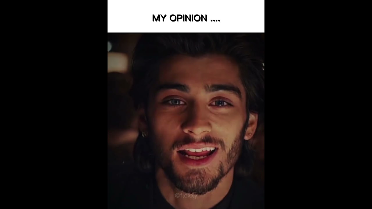 THAT'S MY OPINION 😮💨💯 || ZAYN MALIK EDIT || #zaynmalik #edit  lookmaxing#viralmemes #foryou