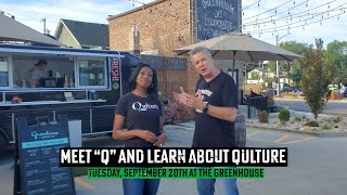 Qulture at The Greenhouse!