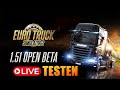 🆕1.51 BETA LIVE TESTEN - Mal gucken was hier passiert | ETS2