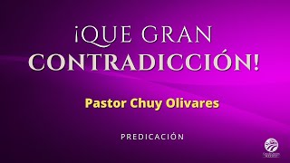 Chuy Olivares  ¡Que gran contradicción!