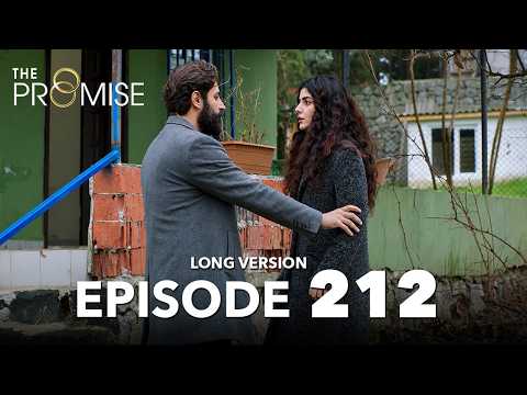 Yemin 212. Bölüm | The Promise Episode 212 | Long Version