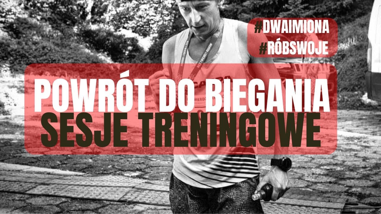Powrót do biegania – blok treningowy – biegi górskie - 