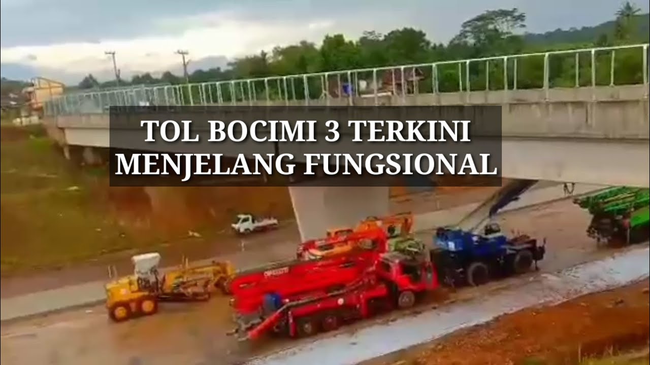 TOL BOCIMI 3 CIBODAS TERKINI MENJELANG FUNGSIONAL