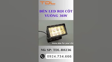 Đèn Rọi Cột Vuông Hà Nội TDL-R0236 36w | Đèn rọi cột | Thành Đạt LED
