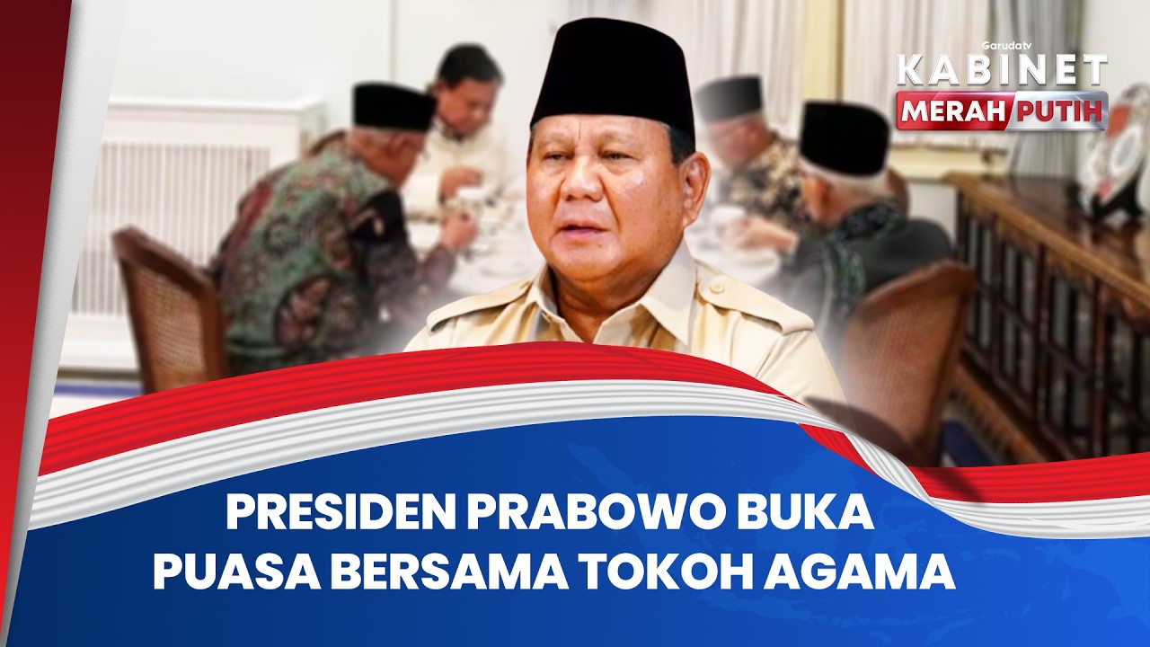 Presiden Prabowo Buka Puasa Bersama Tokoh Agama, Bahas Situasi Geopolitik | KMP