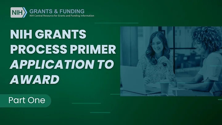NIH Grants Process Primer Application to Award - Part One