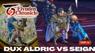 Dux Aldric vs Seign | Eiyuden Chronicle : Hundred Heroes | Part 16 | Indonesia