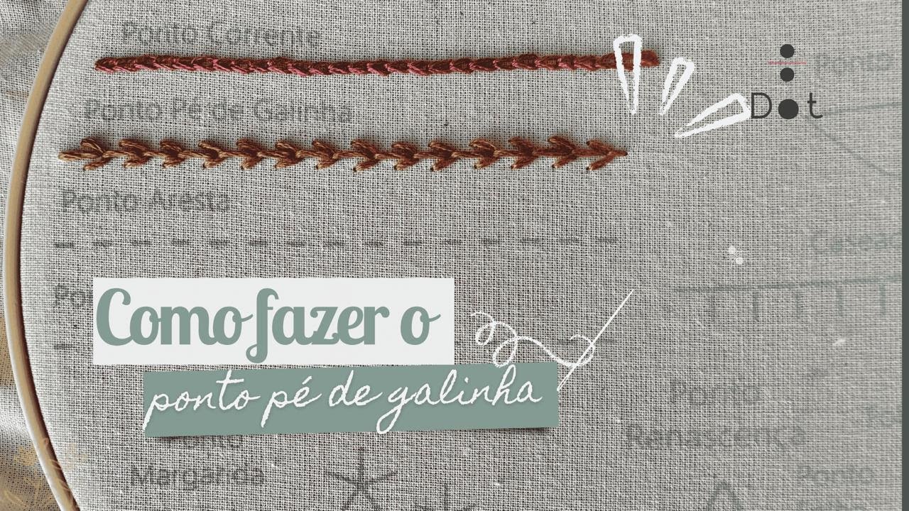 Ponto Pé de Galinha passo a passo | Aprenda esse ponto lindo comigo! #diy #aprendaabordar #diy