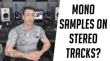 Mono Samples on Stereo Tracks - Rapid-Fire Q&A