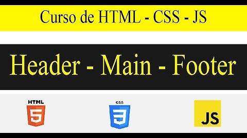 ▶4 | Header - Main - Footer | Estructura de una pagina web
