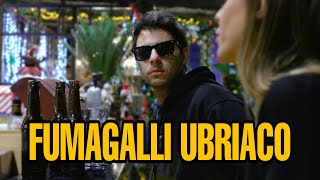 FUMAGALLI UBRIACO