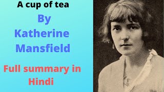 Short Story A Cup Of Tea By Katherine Mansfield Full Summary In Hindi Youtube Short Story A Cup Of Tea By Katherine Mansfield Full Summary In Hindi Youtube