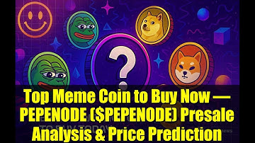 Top Meme Coin to Buy Now – PEPENODE ($PEPENODE) Presale Analysis & Price Prediction