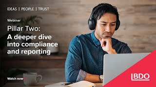 Part 4: Pillar Two - Deep dive into compliance and reporting