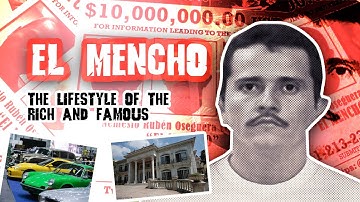 The Lifestyle of the Rich and Famous : El Mencho Edition