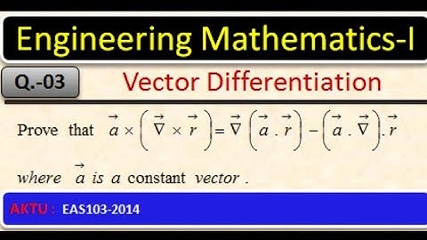 Important Questions on vector differentiation | Q. 03 | AKTU PYQ | BAS103 | Unit - 5 |Dr S L Maurya
