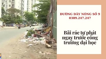 Bãi rác tự phát ngay trước cổng trường đại học | Alo VTV9